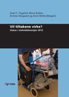 Fafo-rapport: Vil tiltakene virke?