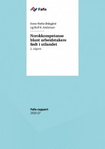 Fafo-rapport: Norskkompetanse blant arbeidstakere født i utlandet 