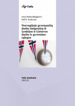 Fafo-rapport: Norvegijoje gyvenančių darbo imigrantų iš Lenkijos ir Lietuvos darbo ir gyvenimo sąlygos 