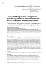«Alle vet at Norge er best»: Kampen mot prekære og utnyttende arbeidsforhold i det norske arbeidslivet og velferdssamfunnet